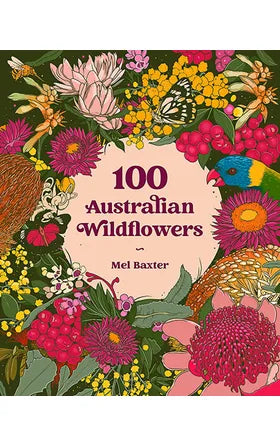 Book - 100 Australian Wildflowers - Mel Baxter