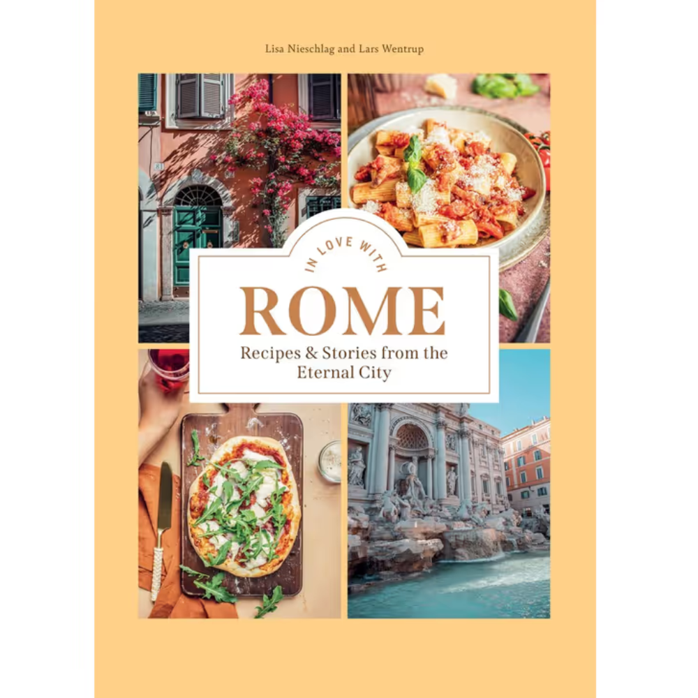 Book cover of 'In Love with Rome' by Lisa Nieschlag and Lars Wentrup featuring images of Italian architecture, food, and culture.