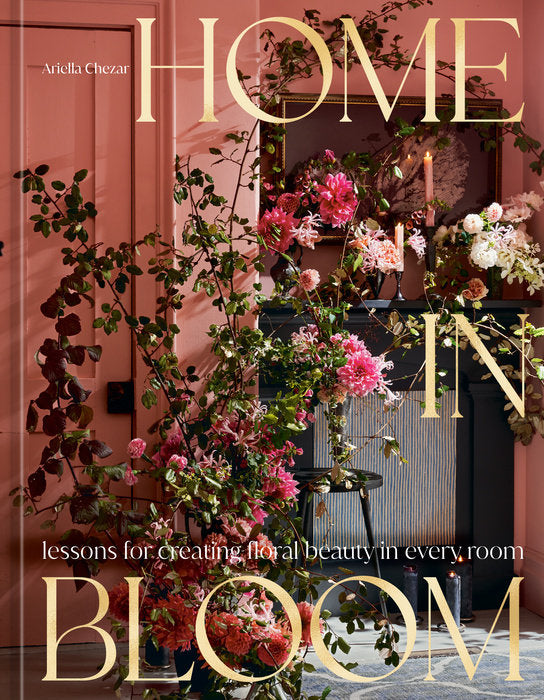 Book - Home in Bloom - Ariella Chezar