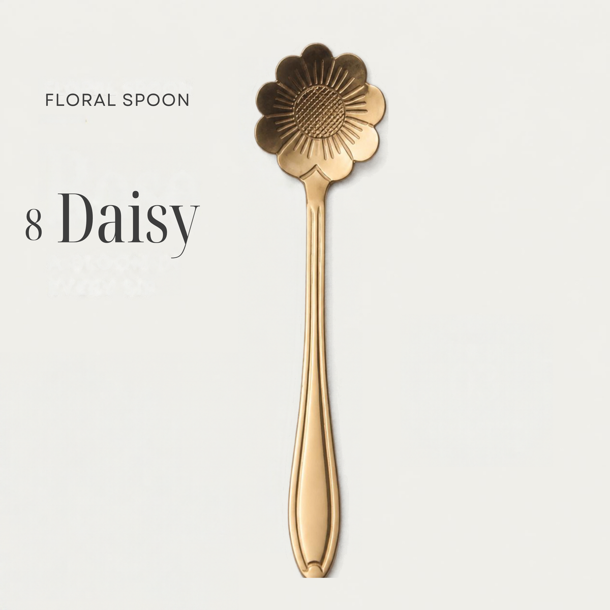 Flower Spoons - Stainless Steel - Silver, Gold & Rose Gold - PREORDER NOW, ARRIVING IN 7-10 DAYS!