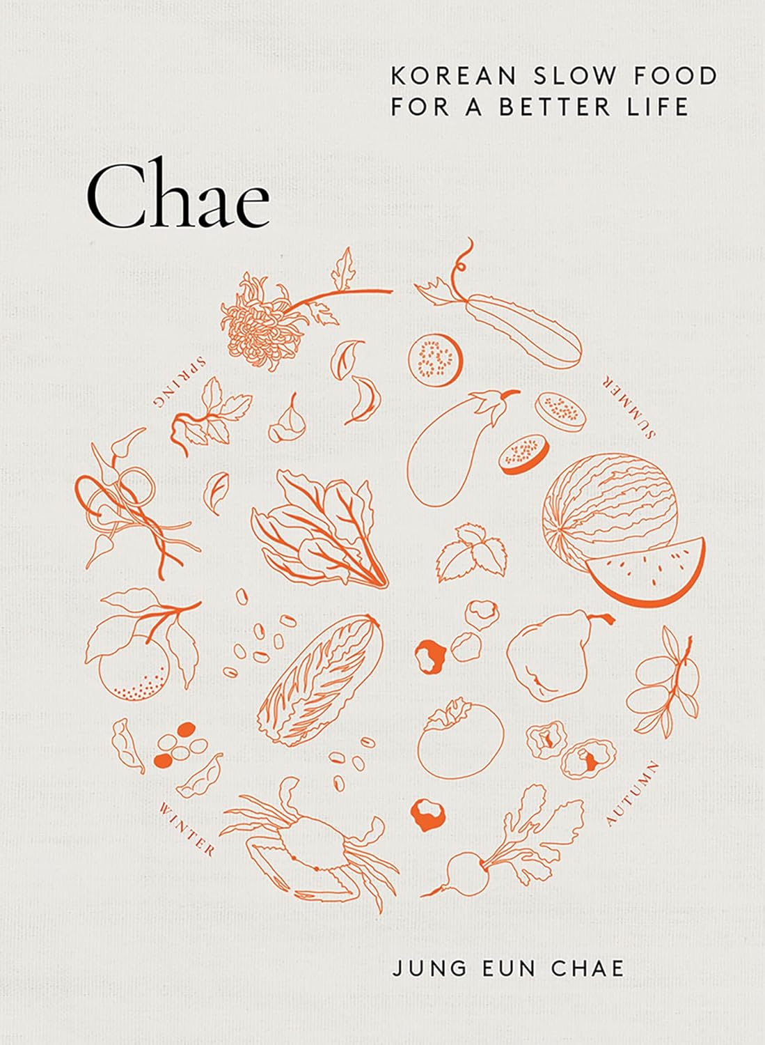 Book - Chae: Korean Slow Food by Jung Eun Chae
