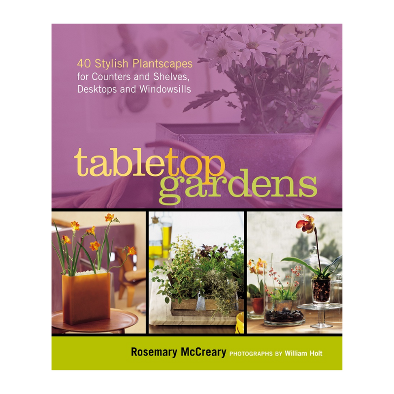 Book - Tabletop Gardens - Rosemary McCreary