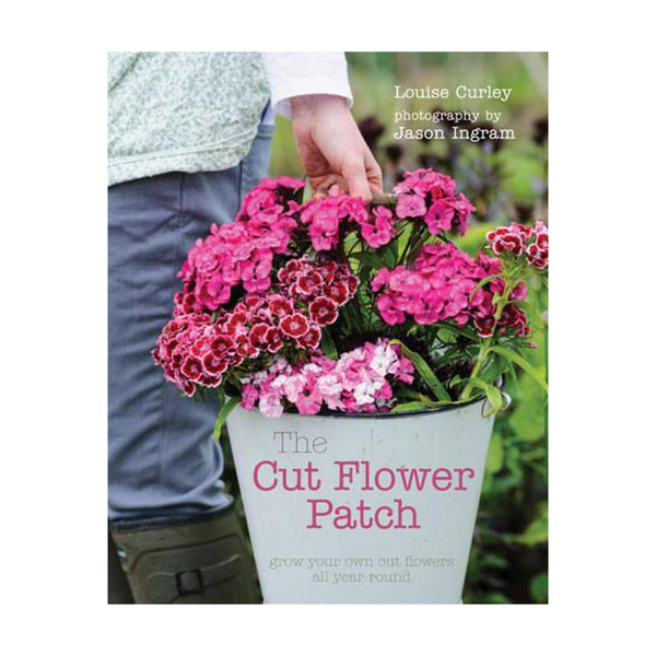 Book - The Cut Flower Patch - Louise Curley