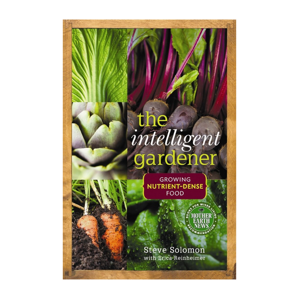 Book - The Intelligent Gardener - Steve Solomon