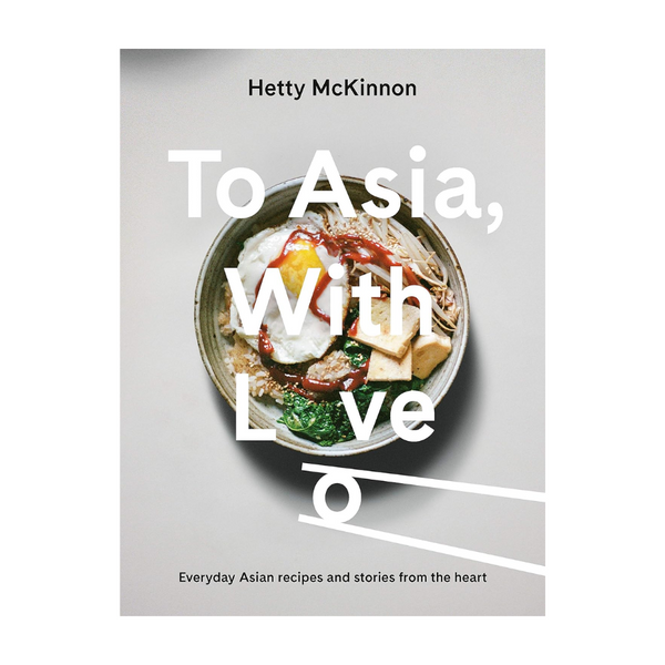 Book - To Asia, With Love - Hetty McKinnon