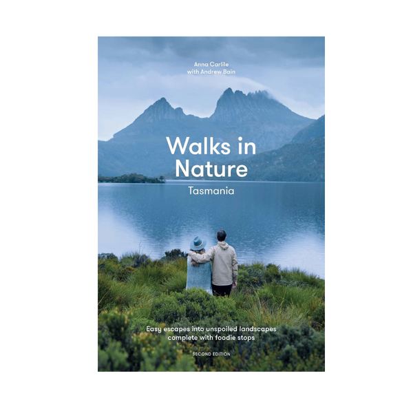 Book - Walks In Nature: Tasmania - Annie Carlie / Andrew Bain